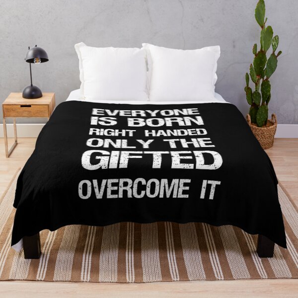 Item preview, Left Handed - Everyone Is Born Right Handed I designed and sold by Lemon Pepper.