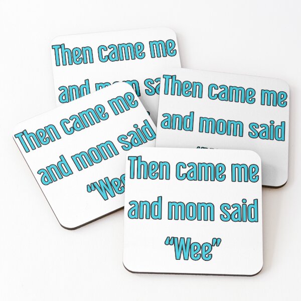 Item preview, Then Came me and Mom said " Wee " 3 The Big Three This is Us Triplets/Three Babies designed and sold by SHP2.