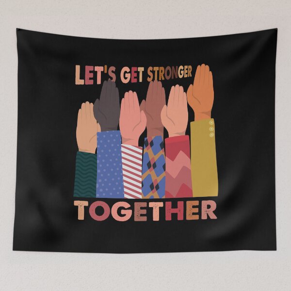 Item preview, lets get stronger together to win designed and sold by KerryABC.
