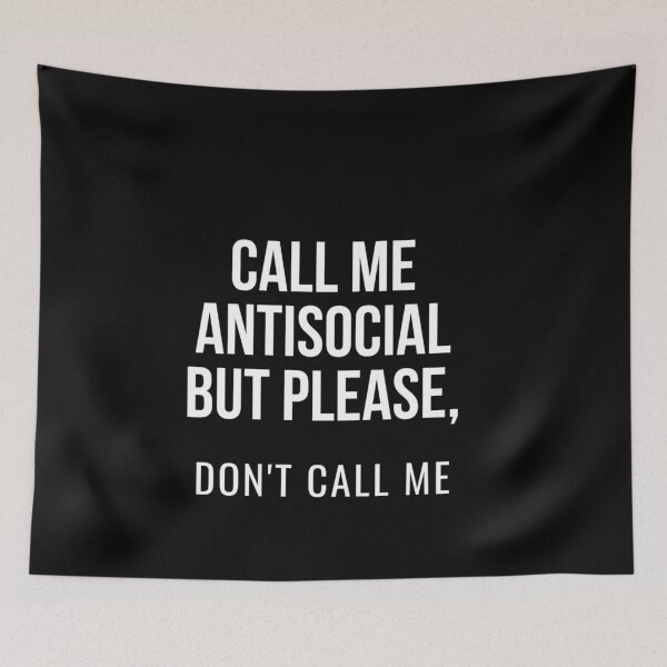 Item preview, Call Me Antisocial designed and sold by Vivoh12.