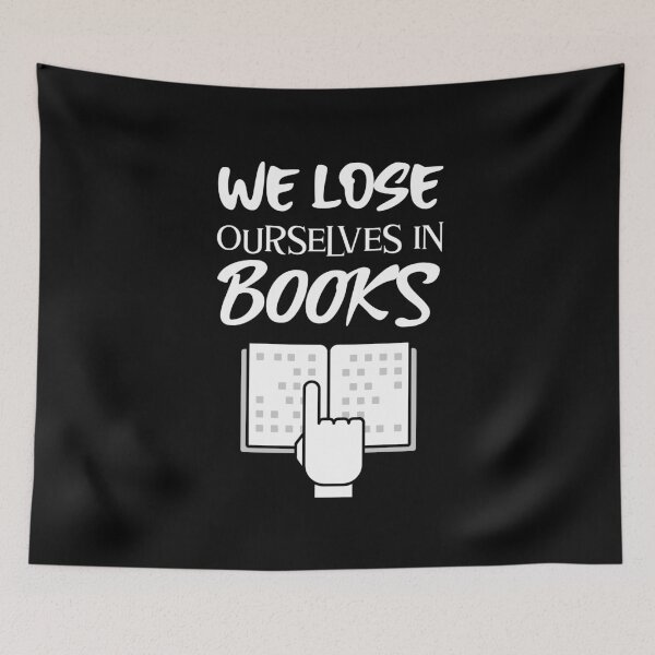Item preview, We Lose Ourselves in Books Reading designed and sold by jacks-tees.