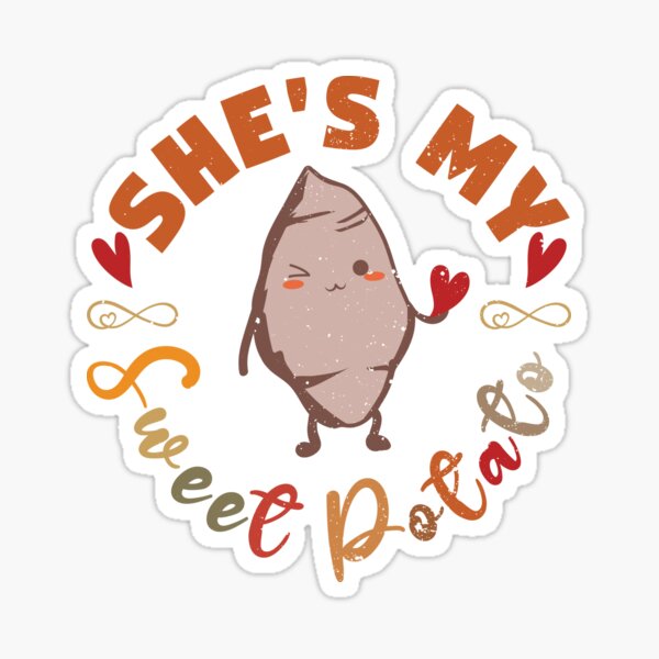Item preview, She Is My Sweet Potato  designed and sold by ABulgov.