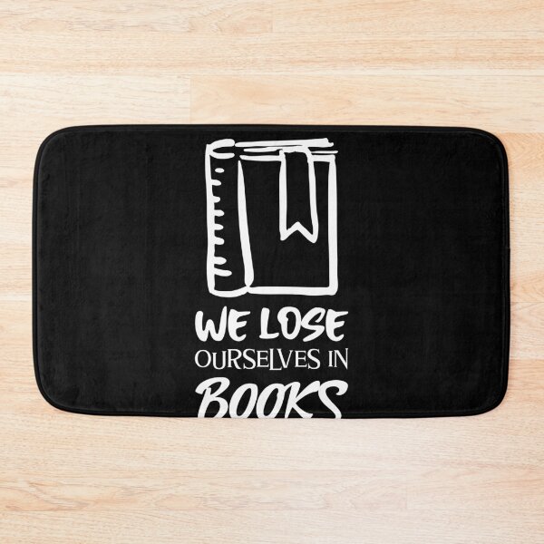 Item preview, We Lose Ourselves in Books Bookmark designed and sold by jacks-tees.
