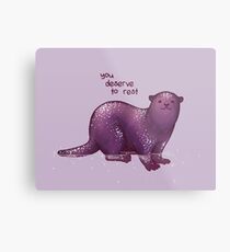 "You Deserve to Rest" Otter Metal Print