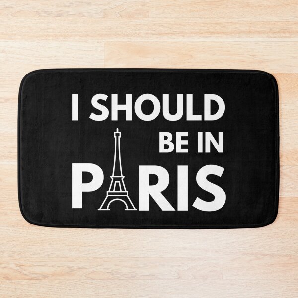 Item preview, I SHOULD BE IN PARIS Cute French Travel Quote designed and sold by a-little-ink.