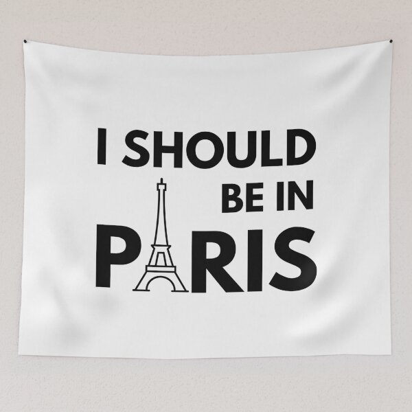 Item preview, I SHOULD BE IN PARIS Cute French Travel Quote designed and sold by a-little-ink.