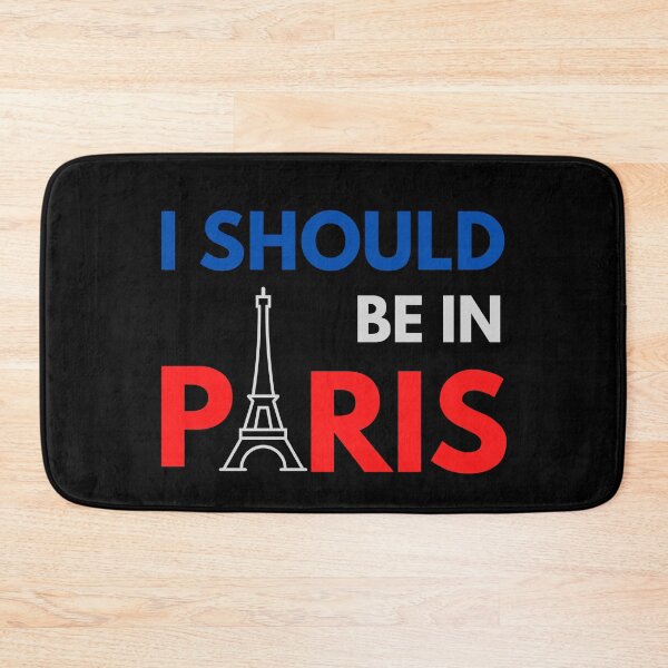 Item preview, I SHOULD BE IN PARIS Cute French Flag Travel Quote designed and sold by a-little-ink.