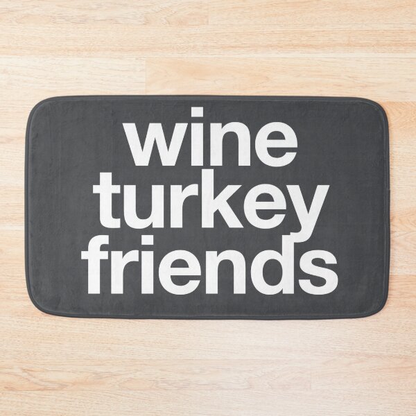 Item preview, WTF - Wine Turkey Friends - Friendsgiving Shirt designed and sold by WordsmithNerd.