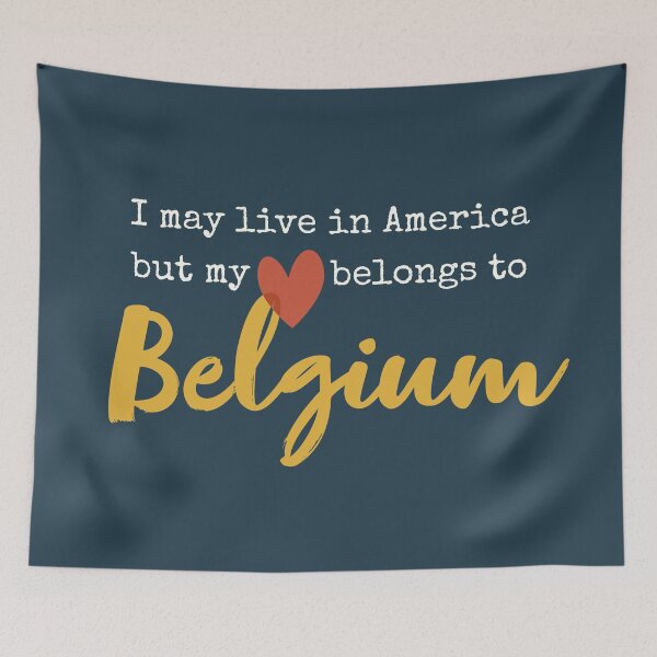 Item preview, I may live in America but my heart belongs to Belgium designed and sold by Eenig.