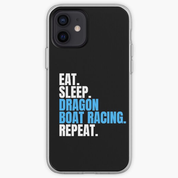 Eat Sleep Dragon Boat Racing Repeat iPhone Soft Case