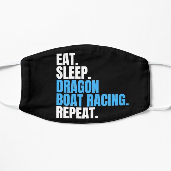 Eat Sleep Dragon Boat Racing Repeat Mask