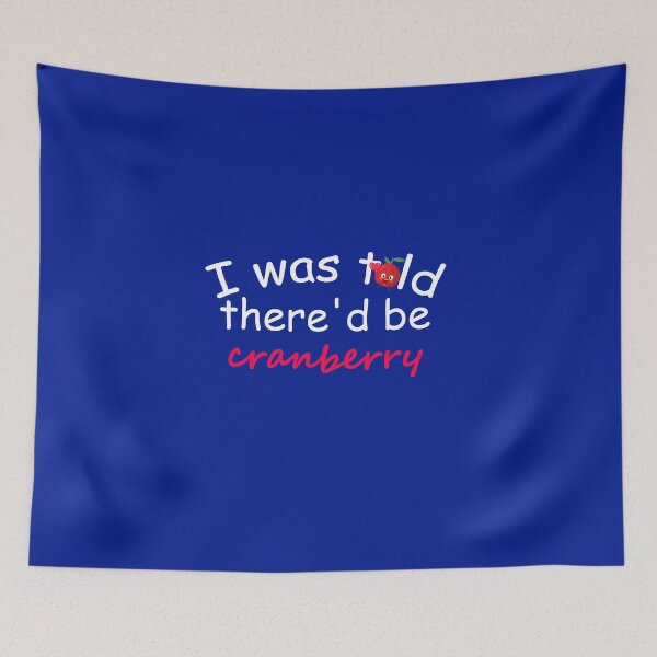 Item preview,  I was told there'd be cranberry designed and sold by happy gift art.