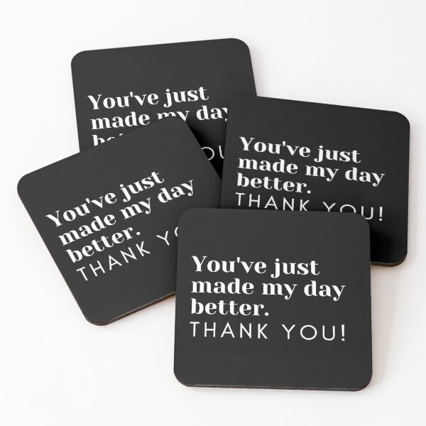 Item preview, Thankful, happy, inspirational, saying: You've just made my day better designed and sold by ZuZaFo.