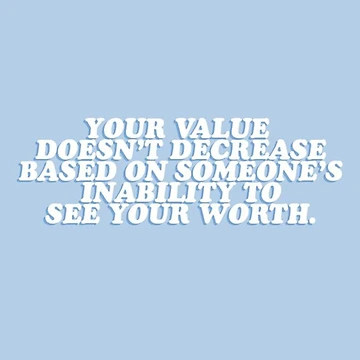 Artwork thumbnail, Your value doesn’t decrease based on someone’s inability to see your worth by missquisha