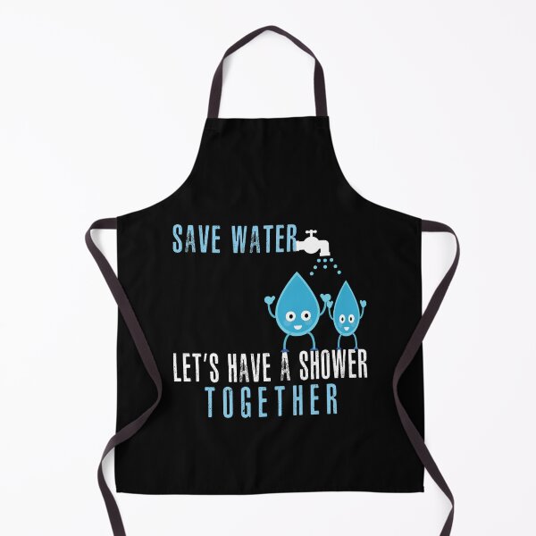 Item preview, Save Water, Let's Have a Shower Together designed and sold by SmartStyle.