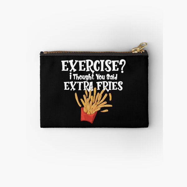 Item preview, Exercise? I Thought You Said Extra Fries Sarcastic Novelty Offensive Adult Gift Humor Graphic Sarcasm Food designed and sold by Akmloza.