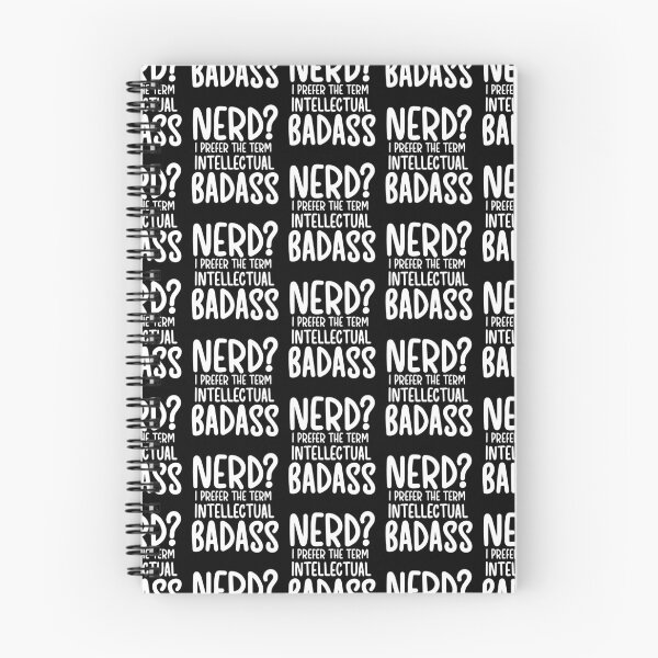Item preview, Nerd? I Prefer The Term Intellectual Badass designed and sold by Akmloza.