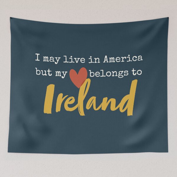 Item preview, I may live in America but my heart belongs to Ireland designed and sold by Eenig.
