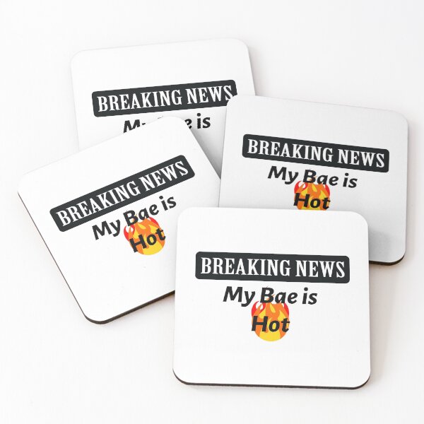 Item preview, Breaking News - My Bae is Hot! designed and sold by LovenLaughter.