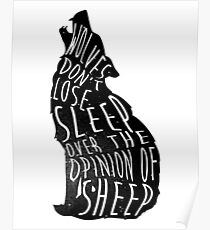 Wolves dont lose sleep over the opinion of sheep - version 1 - no background Poster