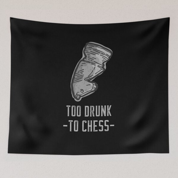Item preview, Too Drunk to Chess designed and sold by TheVintageGuild.