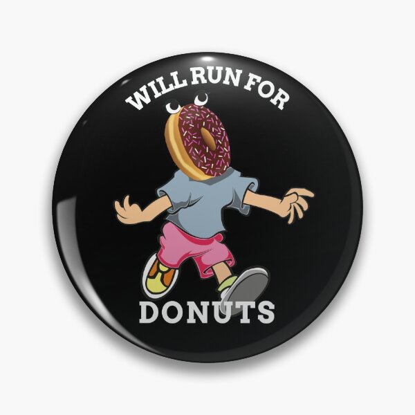 Item preview, Will Run For Donuts designed and sold by Rhu Creations.