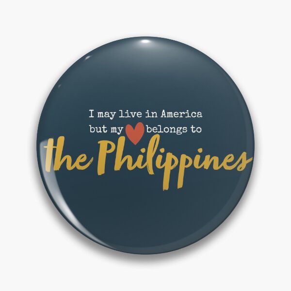 Item preview, I may live in America but my heart belongs to the Philippines designed and sold by Eenig.