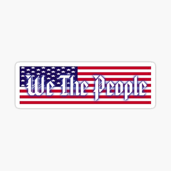 Bumper Sticker 2016 Series: We The People Sticker