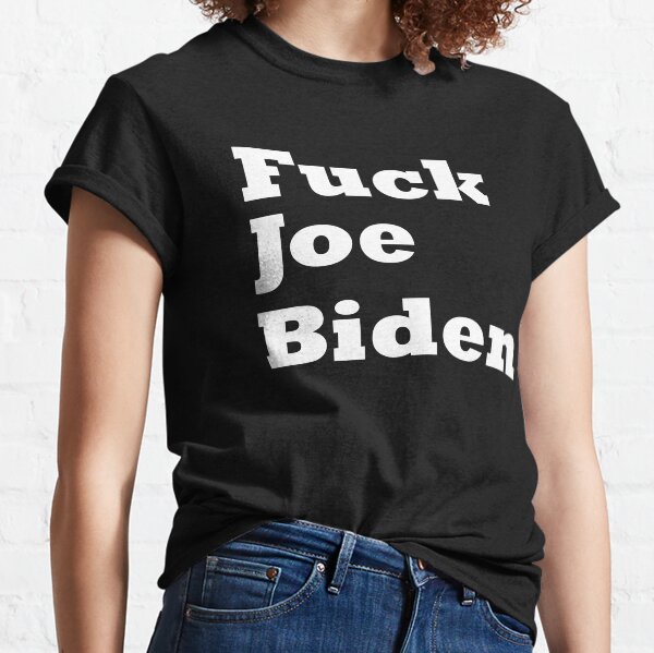Fuck Joe Biden Anti Liberal Creepy Sleepy Biden Classic T-Shirt