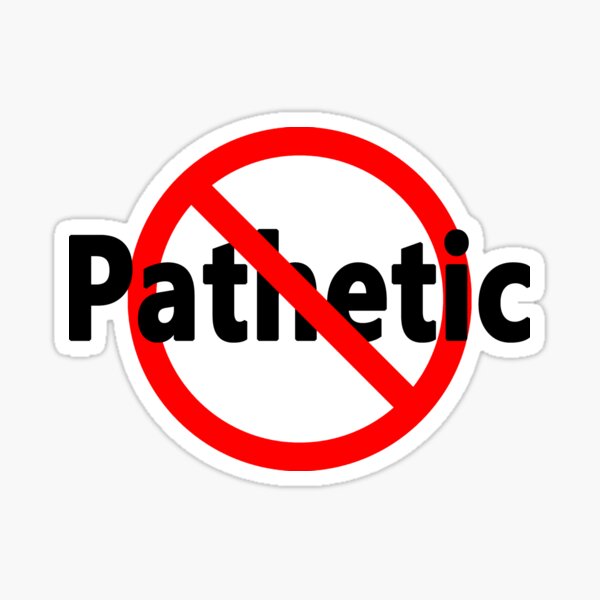 Not Pathetic Sticker
