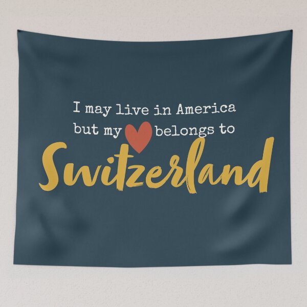Item preview, I may live in America but my heart belongs to Switzerland designed and sold by Eenig.