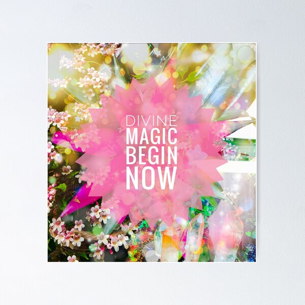 Divine Magic Begin Now Poster