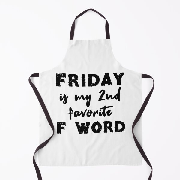 Item preview, Friday Is My 2nd Favorite F Word designed and sold by quoteedesigns.