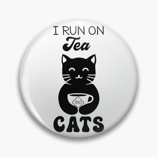 Item preview, I Run on Tea and Cats designed and sold by LovenLaughter.