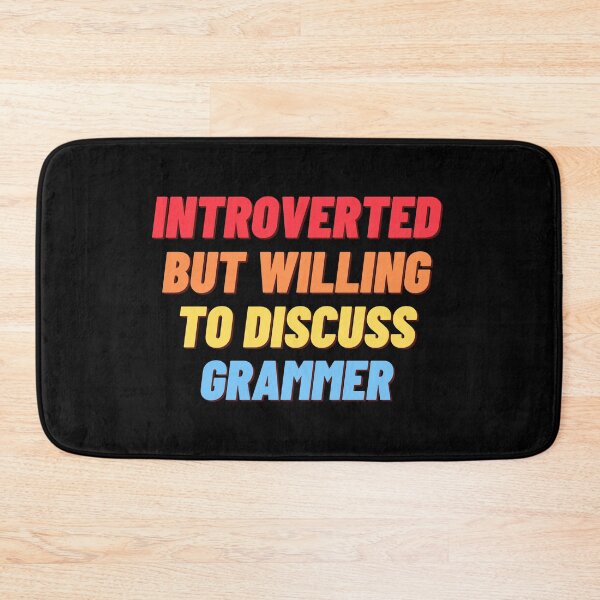 Item preview, Introverted, but willing to discuss GRAMMER designed and sold by nipsday.