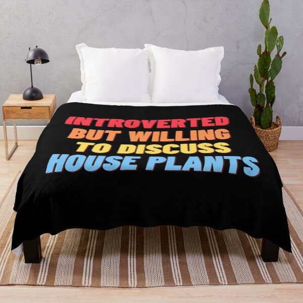 Item preview, Introverted, but willing to discuss HOUSE PLANTS designed and sold by nipsday.