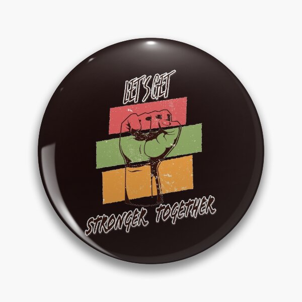 Item preview, LET S GET STRONGER TOGETHER designed and sold by Delicious Design ⭐⭐⭐⭐⭐.