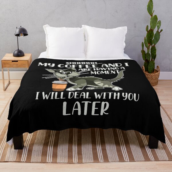 Item preview, My Coffee And I Are Having A Moment I Will Deal With You designed and sold by Dressed For  Duty.