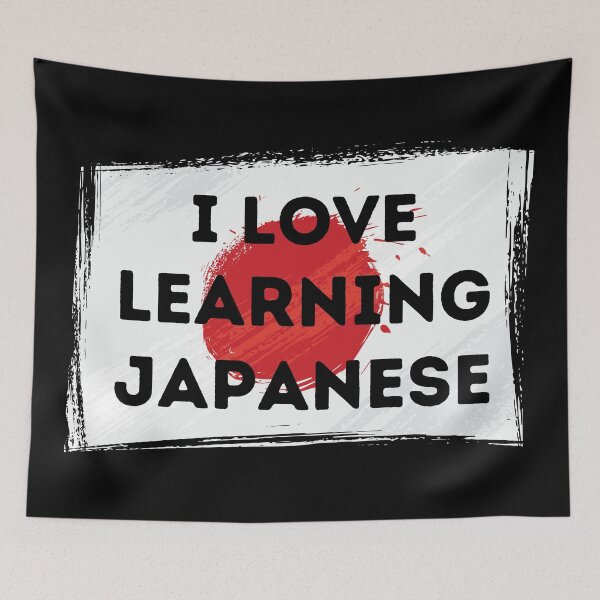 Item preview, I LOVE LEARNING JAPANESE Language Quote Flag designed and sold by a-little-ink.