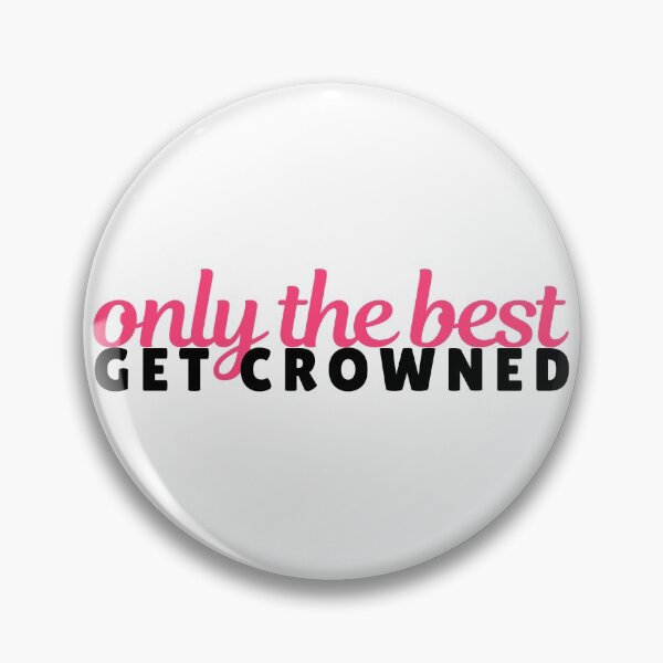 Item preview, only the best get crowned designed and sold by danielleblack04.