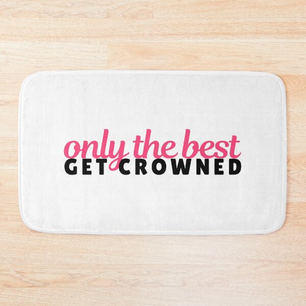 Item preview, only the best get crowned designed and sold by danielleblack04.