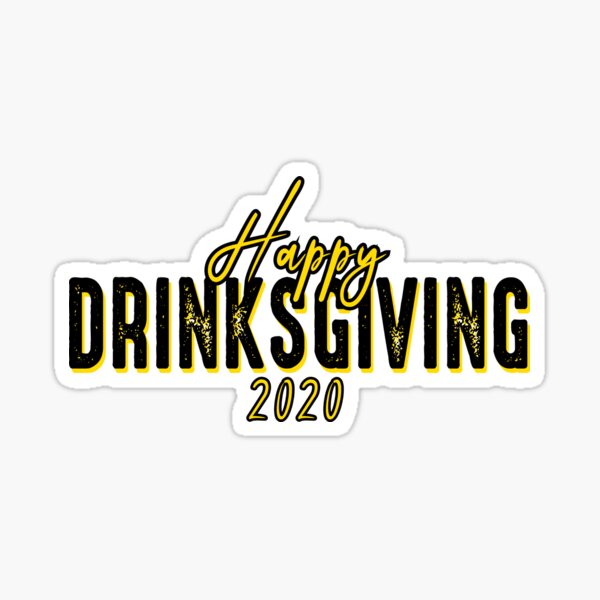 "Happy Drinksgiving Beer 2020" Sticker For Sale By CreativeTeam | Redbubble