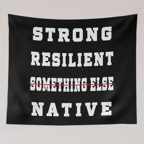 Item preview, strong resilient native not something else designed and sold by design880.