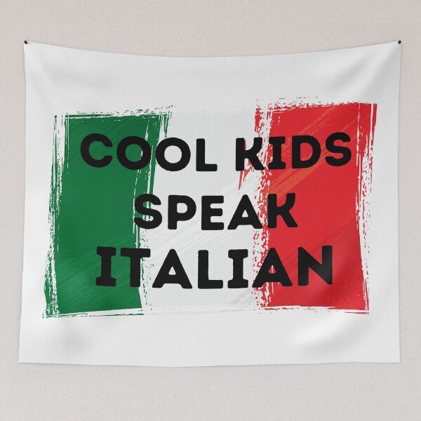 Item preview, COOL KIDS SPEAK ITALIAN Language Quote Flag designed and sold by a-little-ink.