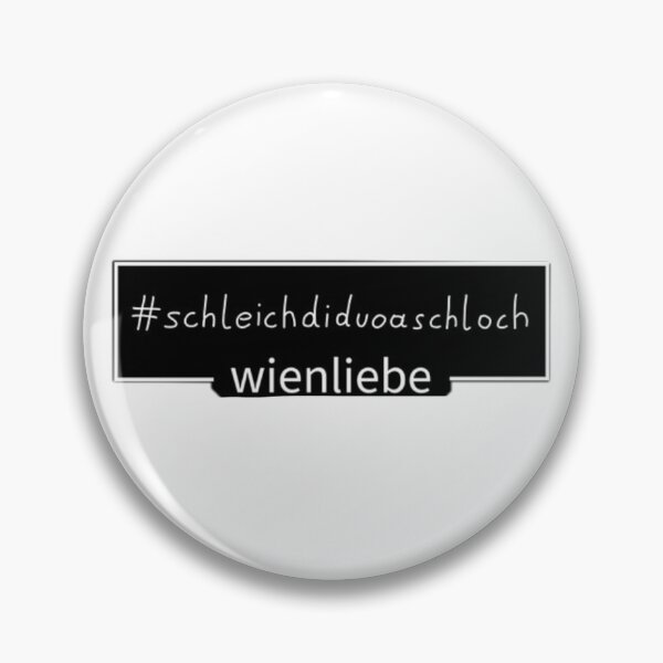 Artikelvorschau, #schleichdiduoarschloch wienliebe entworfen und verkauft von caramelizedshop.