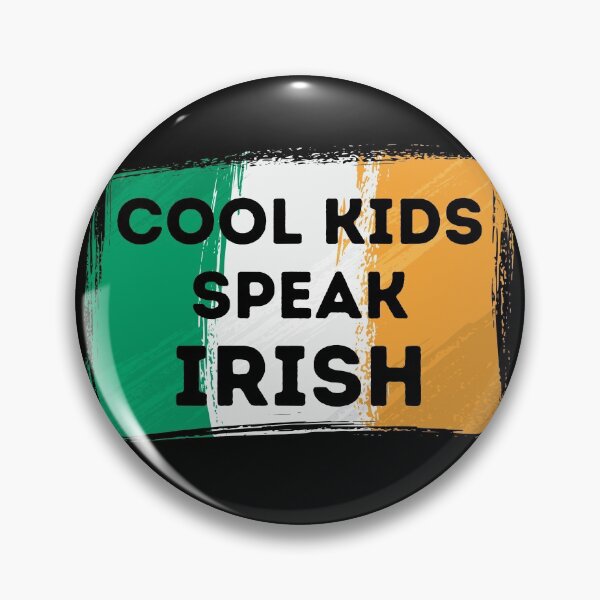Item preview, COOL KIDS SPEAK IRISH Gaelic Language Quote Flag designed and sold by a-little-ink.
