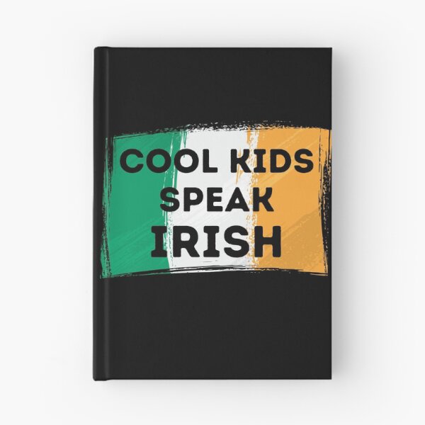 Item preview, COOL KIDS SPEAK IRISH Gaelic Language Quote Flag designed and sold by a-little-ink.