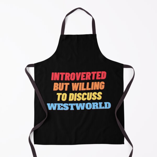 Item preview, Introverted, but willing to discuss WESTWORLD designed and sold by nipsday.
