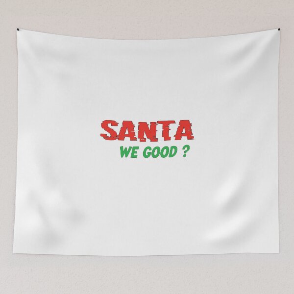 Item preview, Santa We Good tshirts dear santa christmas designed and sold by DreamBigStore.