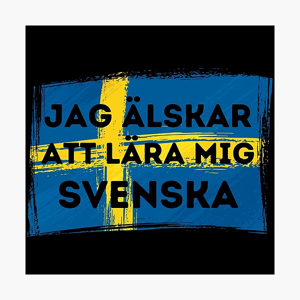 Item preview, I LOVE LEARNING SWEDISH Language Quote Flag designed and sold by a-little-ink.